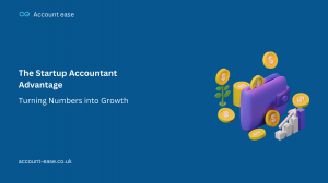 The Startup Accountant Advantage: Turning Numbers into Growth